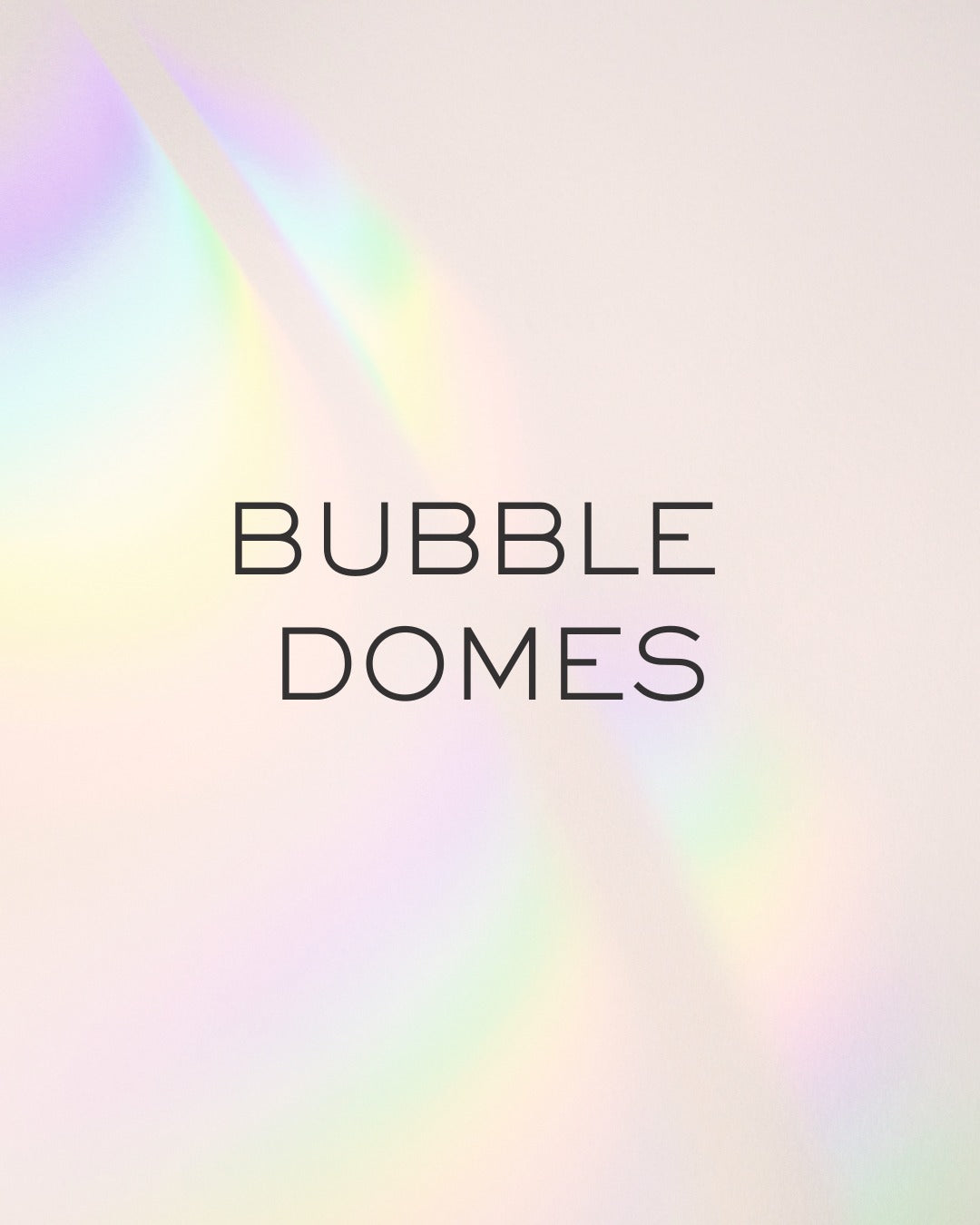 Bubble House